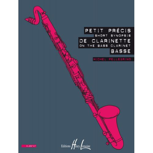 Pellegrino Michel - Petit Précis De Clarinette Basse
