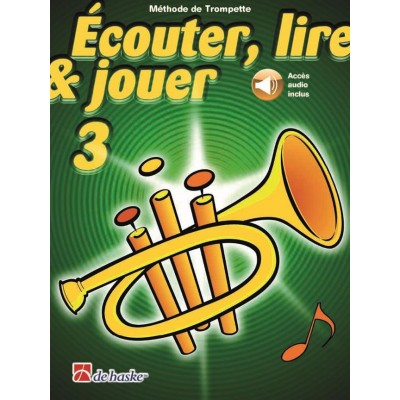 Ecouter, Lire Et Jouer Vol.3 Trompette - Acces Audio Inclus