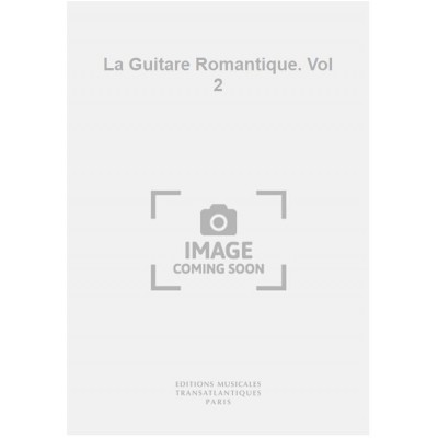 La Guitare Romantique. Vol 2