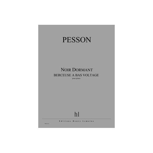 Pesson - Noir Dormant - Piano