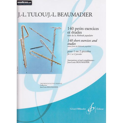 Tulou Jean-Louis - 140 Petits Exercices Et Études, Tires De La Méthode Populaire - Flute Piccolo