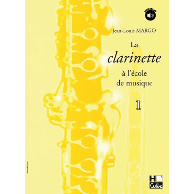 La clarinette à l'école de musique Vol.1 version en Ut