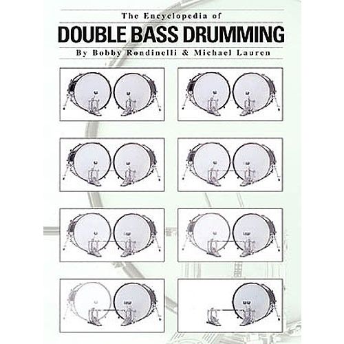 Rondinelli Bobby - The Encyclopedia Of Double Bass Drumming - Drums