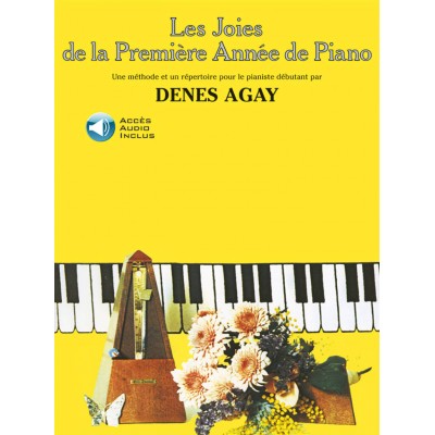 AGAY D. - LES JOIES DE LA PREMIERE ANNEE DE PIANO + FICHIERS AUDIO
