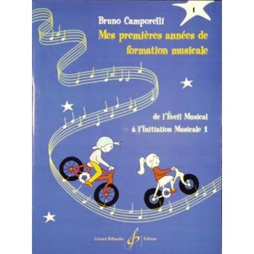CAMPORELLI B. - MES PREMIERES ANNEES DE FORMATION MUSICALE VOL.1