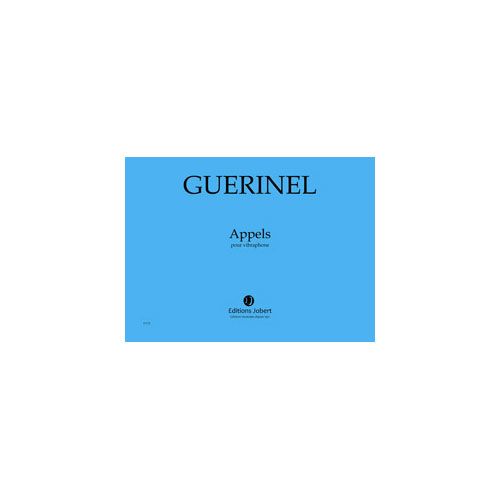 Guerinel - Appels - Vibraphone