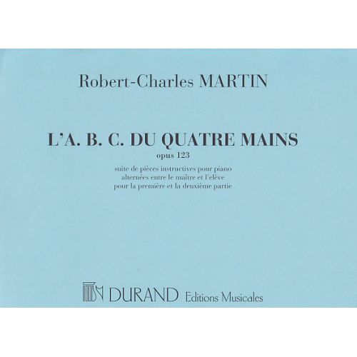 Martin ROBERT-charles - L'a.b.c. Du Piano 4 Mains Op. 123