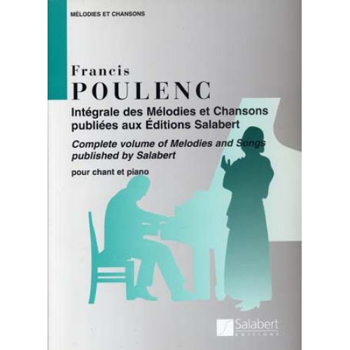 Salert Poulenc Francis - Intégrale Des Mélodies Et Chansons - Ch, Piano