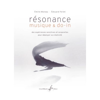 Moreau Emile - Résonance, Musique Et Do-In