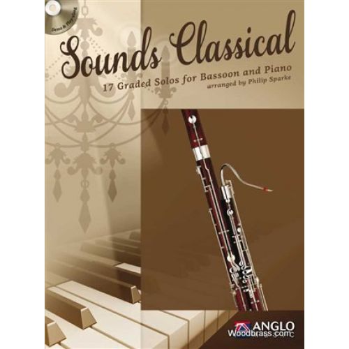 SOUNDS CLASSICAL - 17 GRADED SOLOS FOR BASSOON AND PIANO