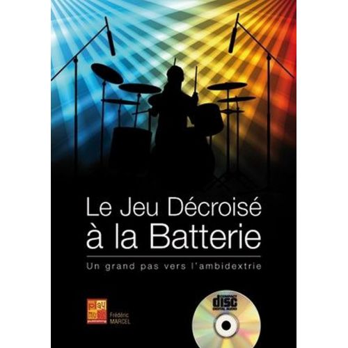 MARCEL FREDERIC - LE JEU DECROISE A LA BATTERIE + CD
