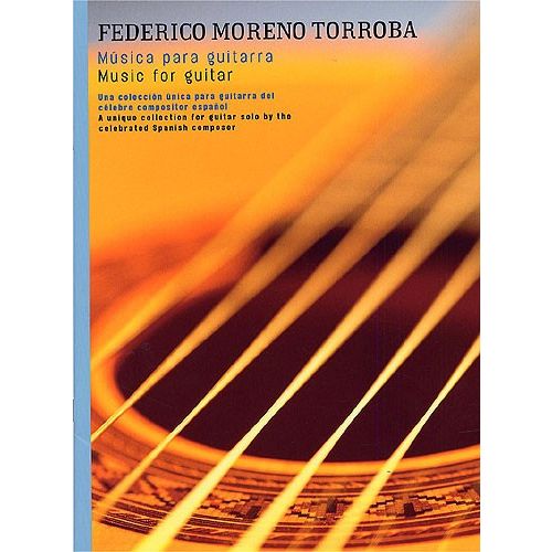 FEDERICO MORENO TORROBA - MUSICA PARA GUITARRA - GUITAR