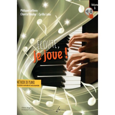 Lefevre Philippe - Ecoute Je Joue ! Vol.1 - Piano