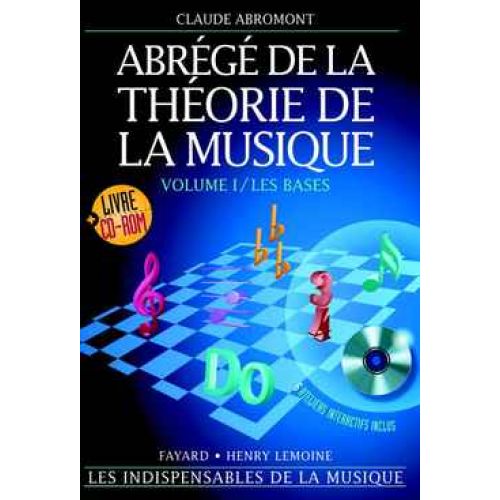 Abromont C. - Abrégé De La Théorie De La Musique Vol.1 Les Bases + CD