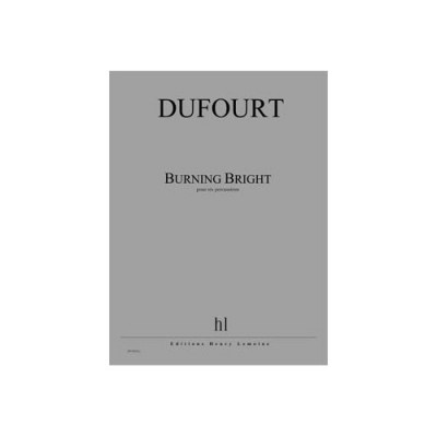 Dufourt - Burning Bright - 6 Percussions
