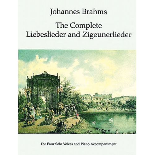 Brahms J. - The Complete Liebeslieder And Zigeunerlieder - Ch, Piano