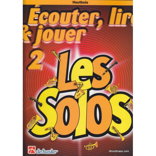 Ecouter, Lire, Jouer Vol.2 Les Solos - Hautbois