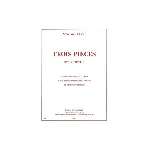 Level PIERRE-yves - Pieces (3) - Orgue
