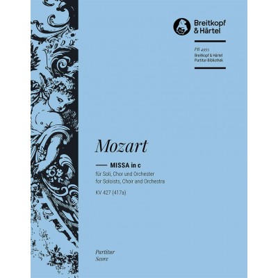Moz Gang - Ge Messe C-Moll Kv 427 - Mixed Choir, Soli, Orchestra