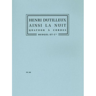 DUTILLEUX H. - AINSI LA NUIT - QUATUOR CORDES