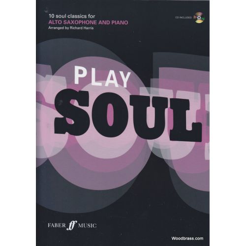 Play Soul - 10 Soul Classics For Alto Saxophone And Piano + CD