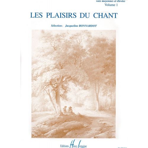 Bonnardot Jacqueline - Les Plaisirs Du Ch Vol.1 - Voix Elevee Ou Moyenne, Piano