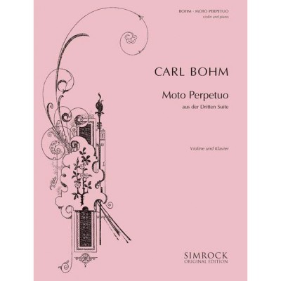 Bohm - Moto Perpetuo In D - Violon et Piano