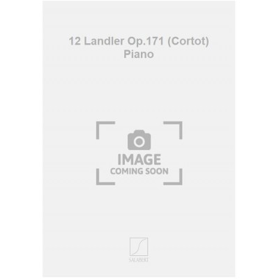12 Landler Op.171 (Cortot) Piano