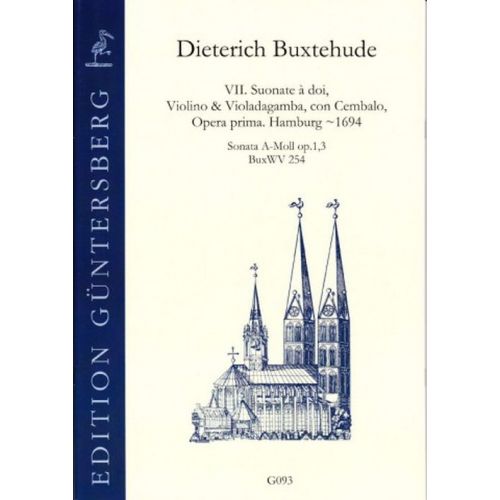 BUXTEHUDE - VII SUONATE, OPERA PRIMA, 1694 : SONATA IN A MINOR op.1,3 BuxWV 254