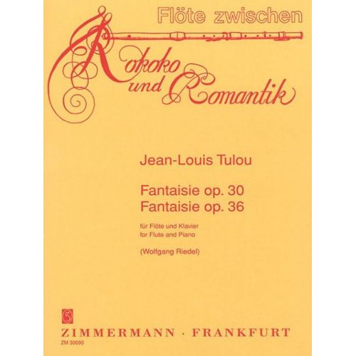 Tulou JEAN-louis - 2 Fantaisies Op.30 & 36 - Flute & Piano