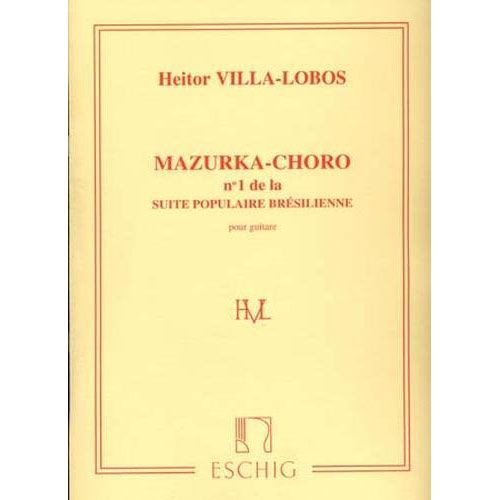 VILLA LOBOS H. - SUITE POPULAR BRASILERA N 1 - GUITARE