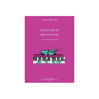 Phillips - 12 Pièces Récréatives - Piano À 4 Mains