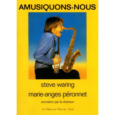 Steve Waring - AMUSIQUONS-nous