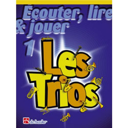 Ecouter, Lire Et Jouer - Les Trios Vol.1 - Clarinette