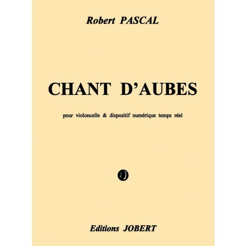 Pascal - Chant D'aubes (vc/bande) - Violoncelle et Bande