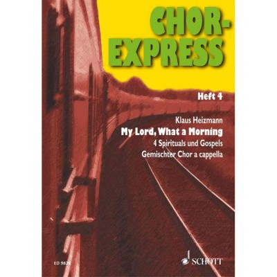 CHOR-express Numéro 4 - Choeur Mixte (satb) A Cappella