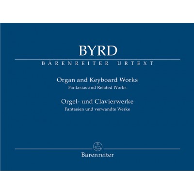 Byrd William - Organ And Keyboard Works