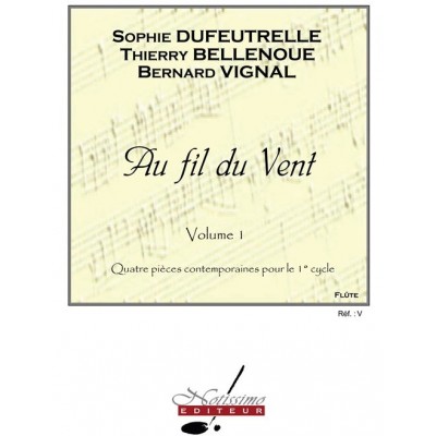 Au Fil Du Vent v. 1 et Flute Solo Flute & Piano