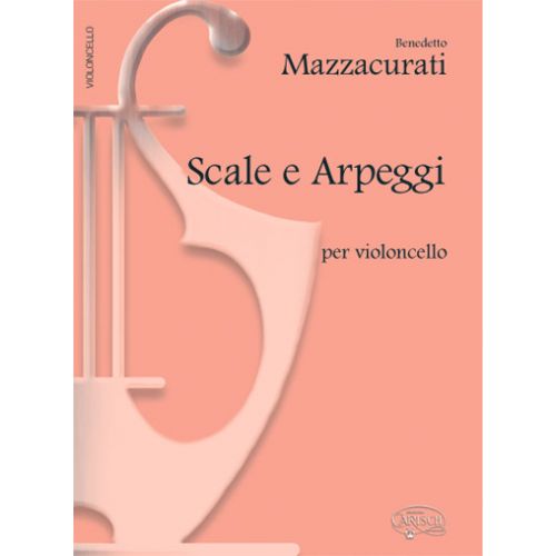 MAZZACURATI - SCALE E ARPEGGI - VIOLONCELLE