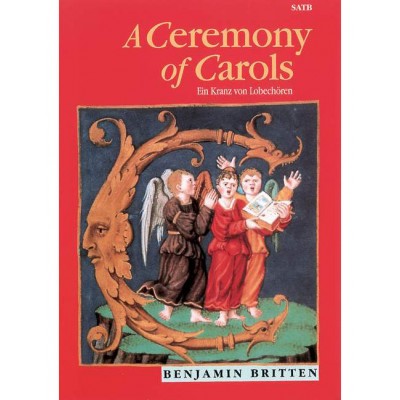 Britten - A Ceremony Of Carols Op. 28 - Choeur Mixte (satb) et Harp (piano)
