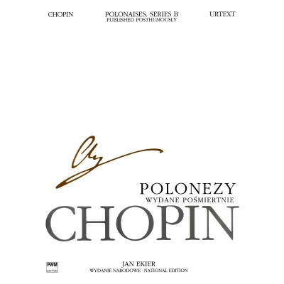 Chopin F. Ekier J. - Polonaises (serie B) - Edit.urtext (texte Anglais/polonais) Piano
