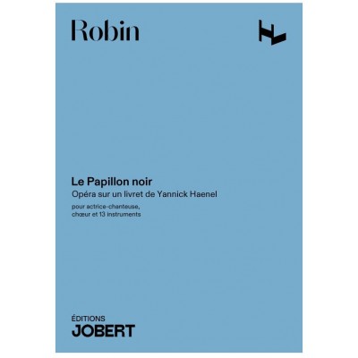 Robin - Le Papillon Noir * - Actrice-Cheuse, Choeur Et 13 Instruments