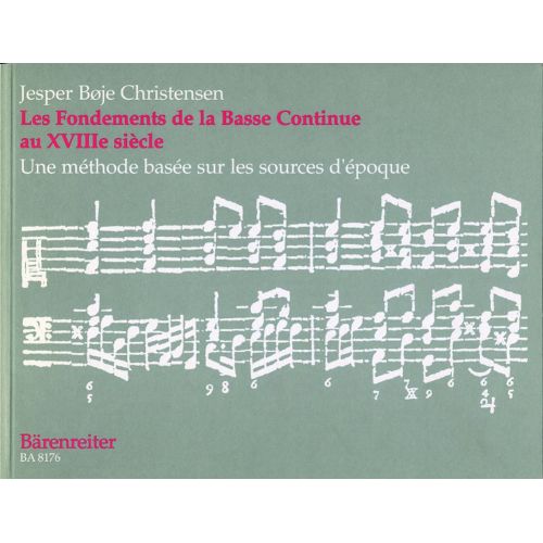 CHRISTENSEN J.B. - LES FONDEMENTS DE LA BASSE CONTINUE AU XVIIIE SIECLE - CLAVECIN