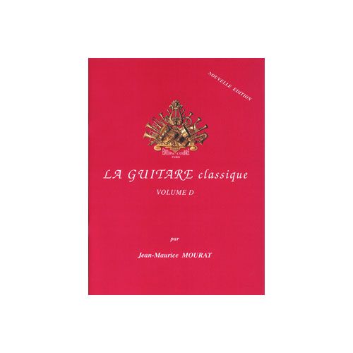 Mourat - La Guitare Classique Vol.d - Guitare