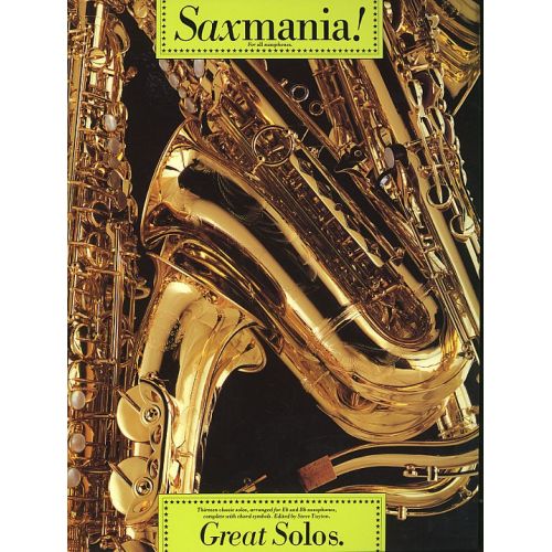 SAXMANIA! - GREAT SOLOS - THIRTEEN CLASSIC SOLOS - SAXOPHONE