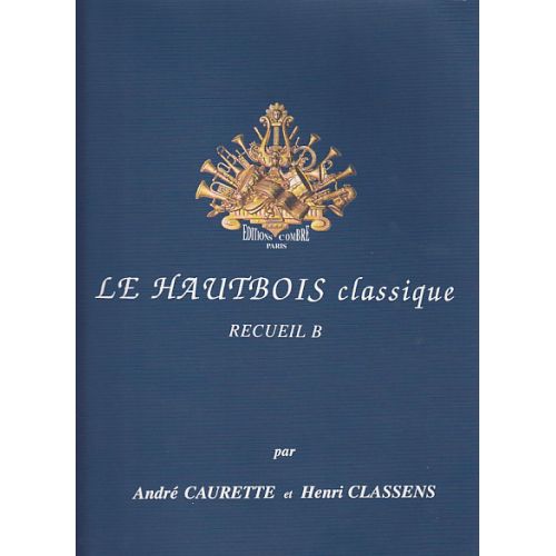 Caurette Classens - Le Hautbois Classique Recueil B