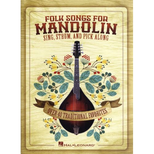 Folk Songs For Mandolin Sing Strum And Pick Along Mand - Mandolin