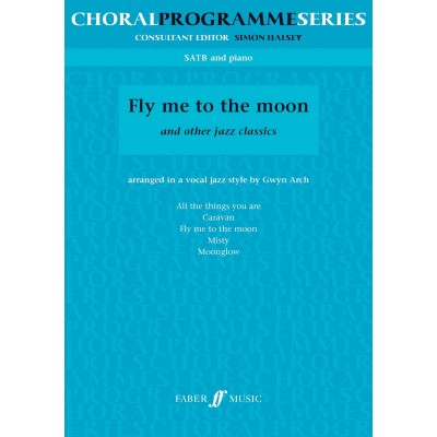 Fer Music Fly Me To The Moon, And Other Jazz Classics (Satb)