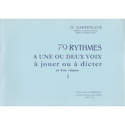 Gartenlaub Odette - 79 Rythmes À 1 Ou 2 Voix À Jouer Ou À Dicter Vol.1