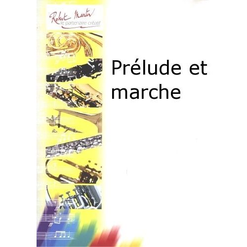 Naulais Jerome - Prelude et Marche - Trompette & Piano